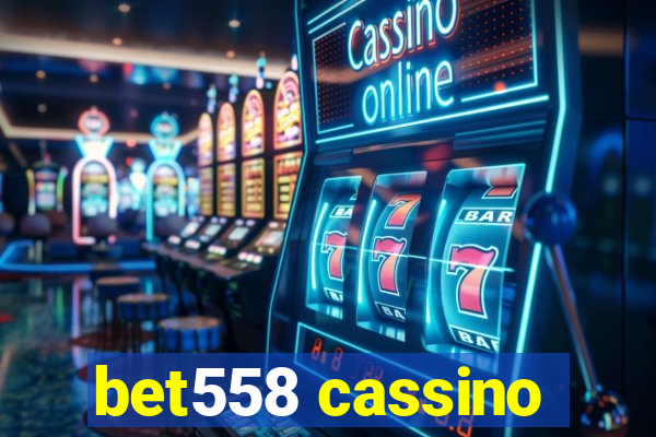 bet558 cassino